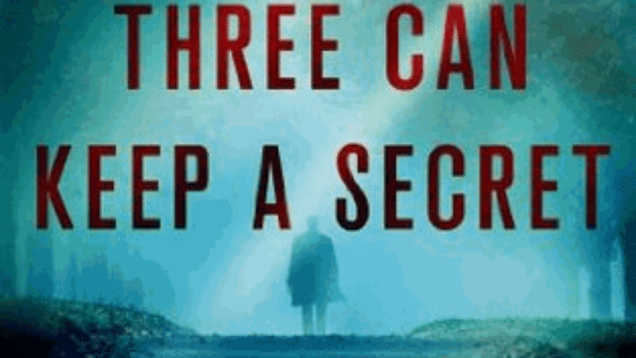 Three Can Keep a Secret by Archer Mayor